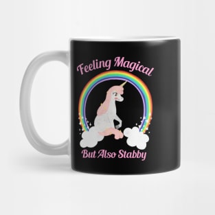 Feeling Magical But Also Stabby Mug